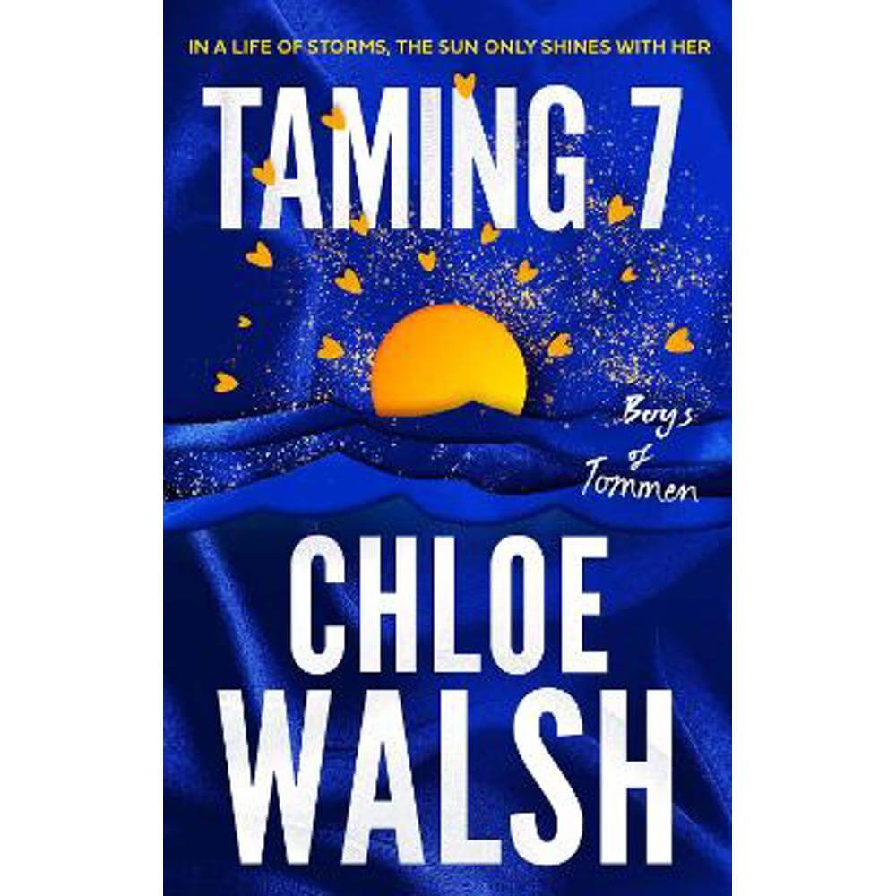 Taming 7: Epic, emotional and addictive romance from the TikTok phenomenon (Paperback) - Chloe Walsh